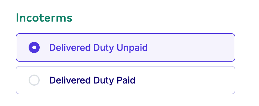 Sélection de l'Incoterm dans ParcelRush, entre Delivered Duty Unpaid et Delivered Duty Paid